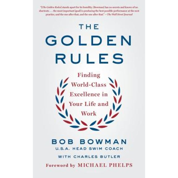 Pre-Owned Golden Rules: Finding World-Class Excellence in Your Life and Work Paperback