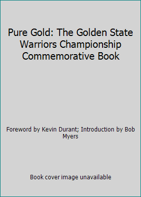 Pre-Owned Pure Gold: The Golden State Warriors Championship Commemorative Book (Hardcover) 0999092103 9780999092101