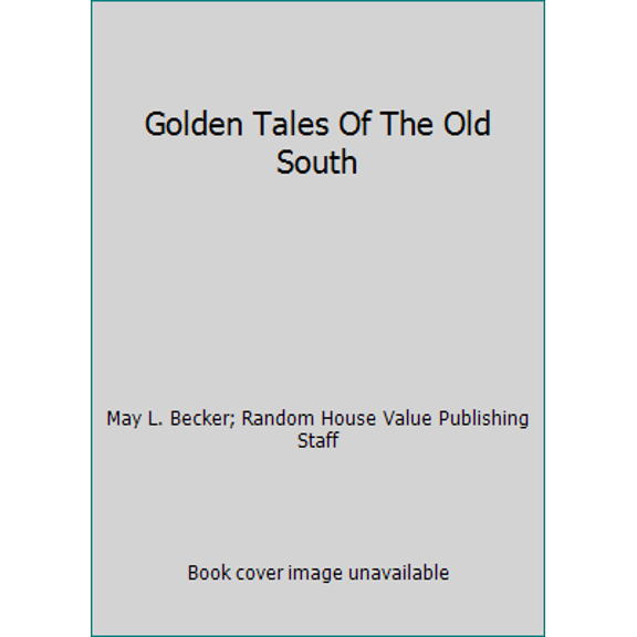 Pre-Owned Golden Tales of the Old South (Hardcover) 0517467925 9780517467923