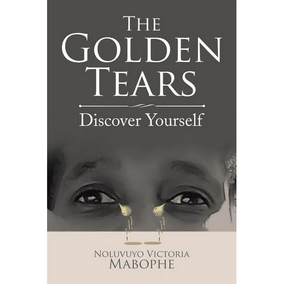 Golden Tears : Discover Yourself