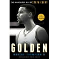 thumbnail image 1 of Golden: The Miraculous Rise of Steph Curry, (Paperback), 1 of 2