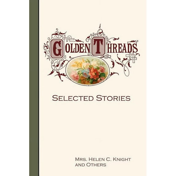 Golden Threads : Selected Stories (Paperback)
