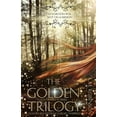thumbnail image 1 of Golden Trilogy The Golden Trilogy (The Complete Series), Book 5, (Paperback), 1 of 1