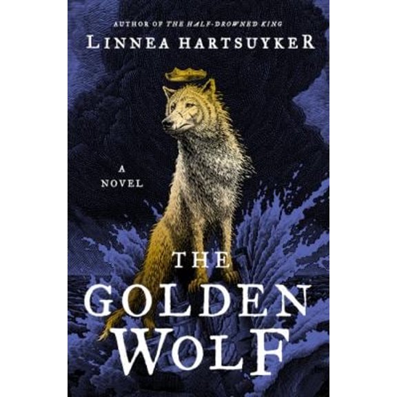 Pre-Owned The Golden Wolf (Hardcover) 0062563742 9780062563743