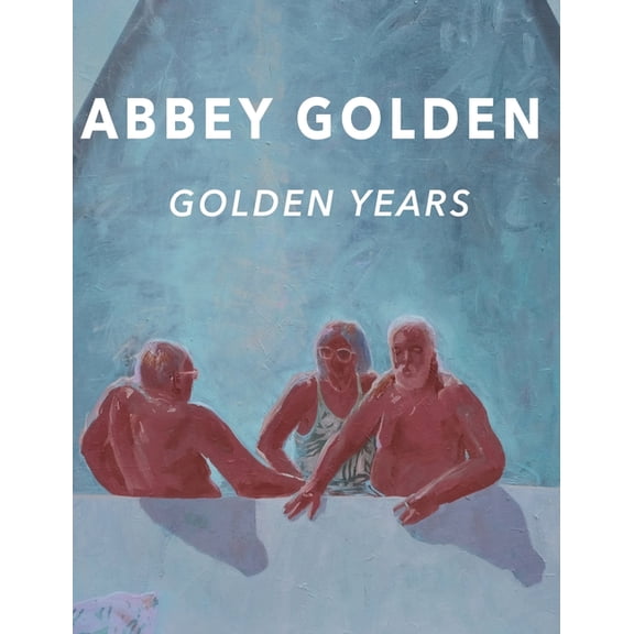 Golden Years: Abbey Golden, (Hardcover)