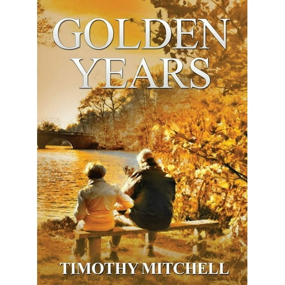 Golden Years, (Hardcover)