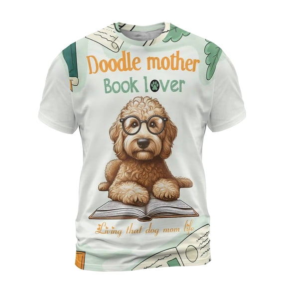 Goldendoodle Mother Book Lover Living That Dog Mom Life Happy Mother's Day All Over Print 3D Shirt Unisex Merch Doodle Dog Lover Gifts Idea - 03004