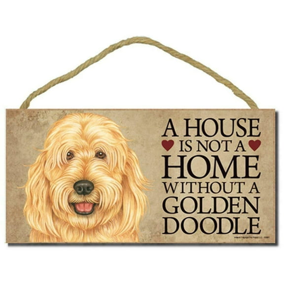 Goldendoodle a House is Not a Home Without a Goldendoodle 5 x 10 Wooden Dog Sign / Plaque