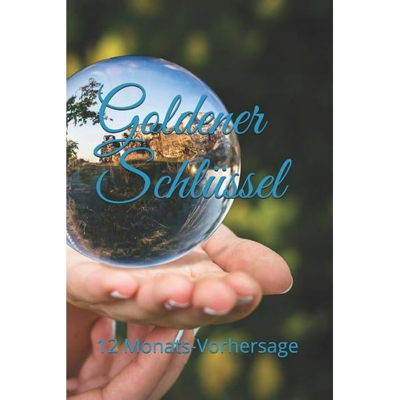 Goldener Schl�ssel: 12 Monats-Vorhersage Paperback