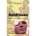 thumbnail image 1 of Goldfasan: Die Bekenntnisse eines Taugenichts, (Paperback), 1 of 1
