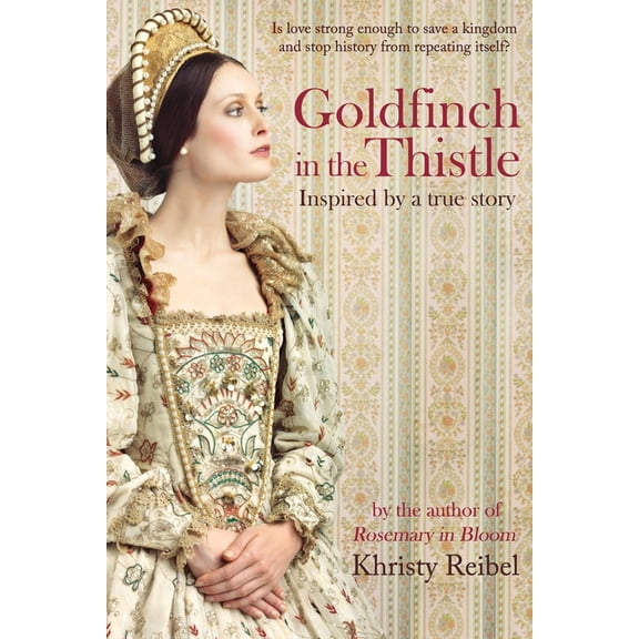 Goldfinch in the Thistle (Paperback) by Khristy Reibel