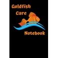 thumbnail image 1 of Goldfish Care Notebook: Customized GoldFish Tank Maintenance Record Book. Great For Monitoring Water Parameters, Water Change Schedule, And Breeding Conditions (Paperback), 1 of 1