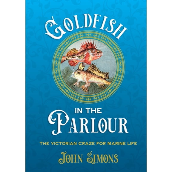 Goldfish in the Parlour, (Paperback)