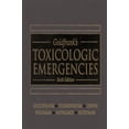 thumbnail image 1 of Pre-Owned Goldfrank's Toxicologic Emergencies (Hardcover) 0838531482 9780838531488, 1 of 1