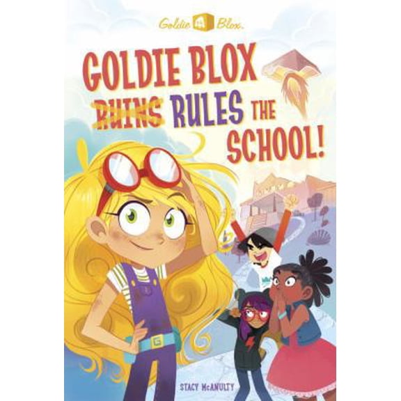 Pre-Owned Goldie Blox Rules the School! (Goldieblox) (Paperback) 0399556346 9780399556340
