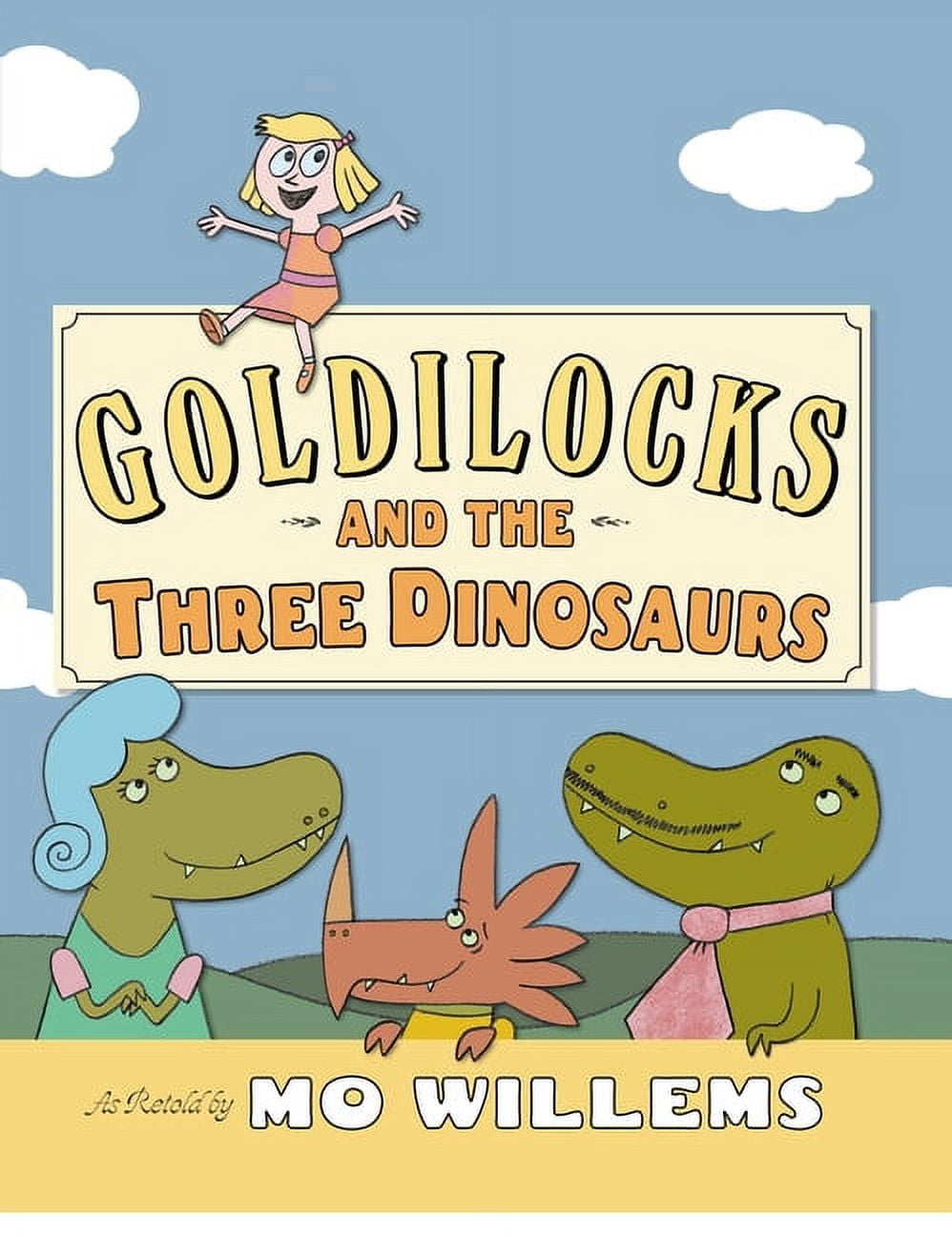 Goldilocks and the Three Dinosaurs (Hardcover)