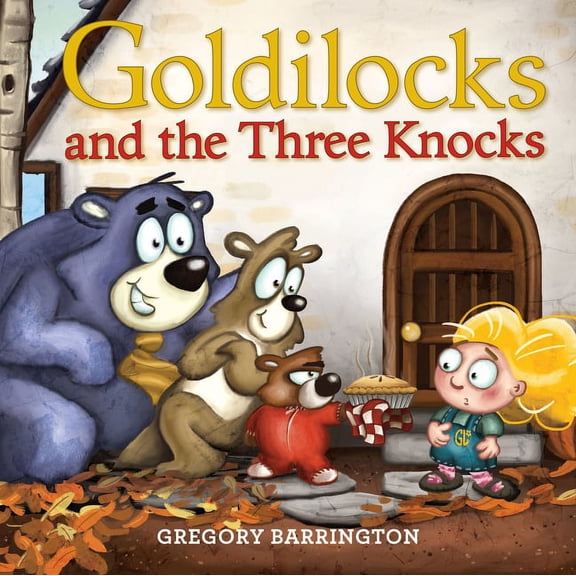 Goldilocks and the Three Knocks, (Hardcover)