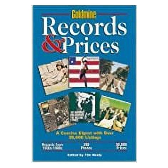 Goldmine Records & Prices: A Concise Digest With over 30,000 Listings (Goldmine Records and Prices) (Paperback)