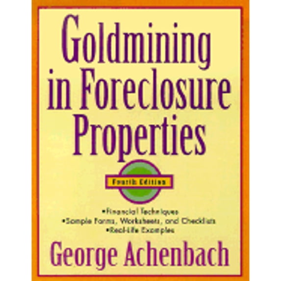 Pre-Owned Goldmining in Foreclosure Properties (Paperback) 0471329347 9780471329343