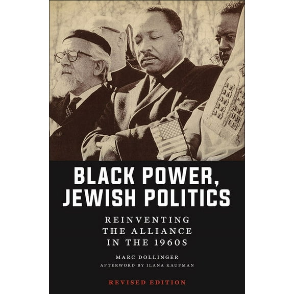 Goldstein-Goren American Jewish Studies Black Power, Jewish Politics: Reinventing the Alliance in the 1960s, Revised Edition, (Hardcover)