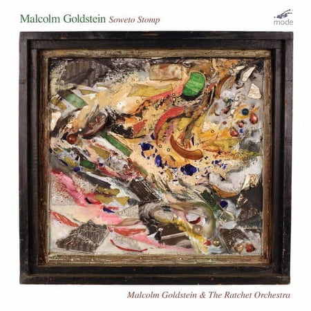 Goldstein,Malcolm / Ratchet Orchestra - Goldstein: Soweto Stomp - Music & Performance - CD