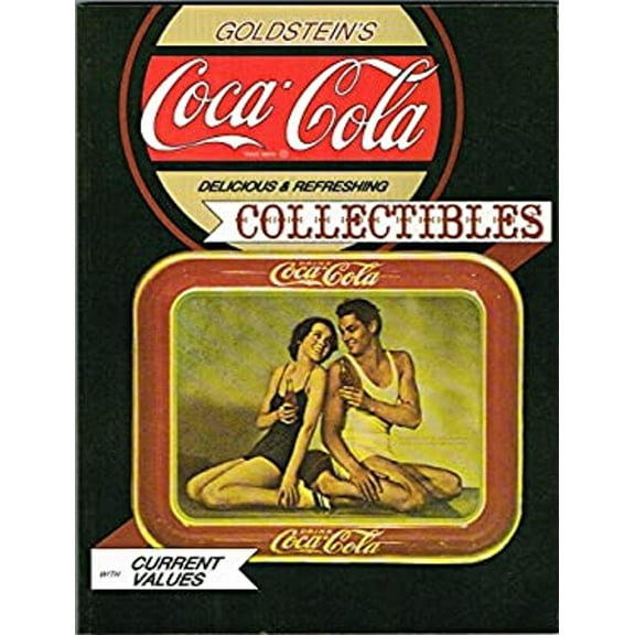 Pre-Owned Goldstein's Coca-Cola Collectibles: An Illustrated Value Guide (Paperback) 0891454624 9780891454625