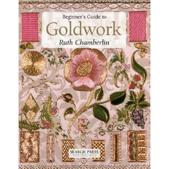 Pre-Owned Beginner's Guide to Goldwork (Paperback) by Ruth Chamberlin