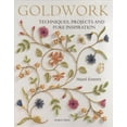 thumbnail image 1 of Goldwork : Techniques, Projects and Pure Inspiration (Paperback), 1 of 1