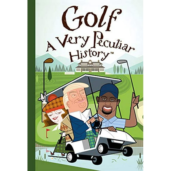 Pre-Owned Golf: A Very Peculiar History: With No Added Bogeys (Hardcover) 1907184759 9781907184758