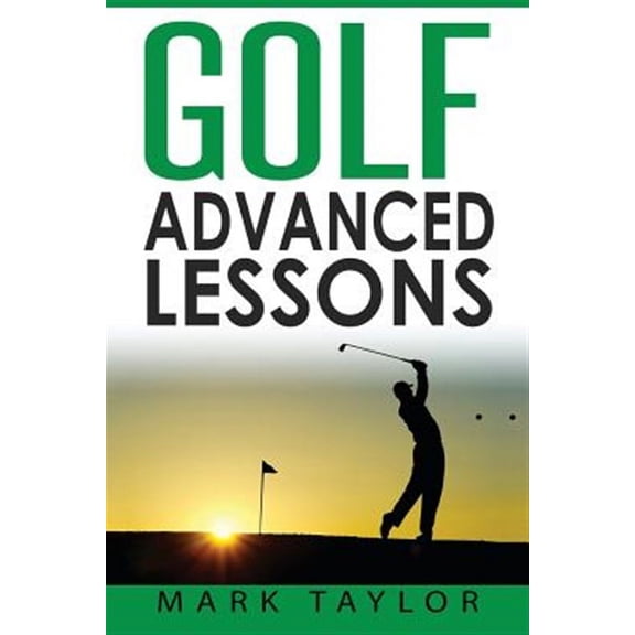 Golf : Advanced Lessons