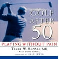 thumbnail image 1 of Golf After 50 : Playing Without Pain (Paperback), 1 of 1