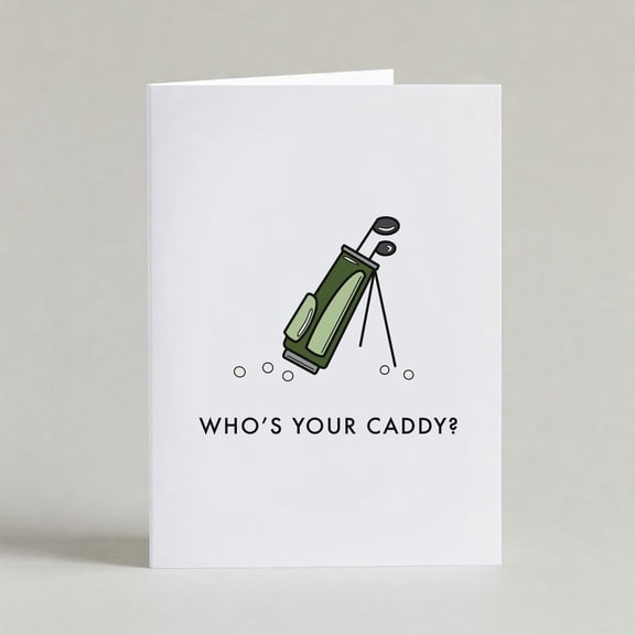 Golf Card Whos Your Caddy? Fun Greeting Card for Golf Lovers Blank Inside, Envelope Included Perfect for Birthdays, Encouragement, or Just Because