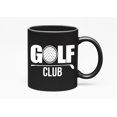 thumbnail image 1 of Golf Club with Ball, Golf Player, Golfing or Golfer, Black 11oz Ceramic Mug, 1 of 5