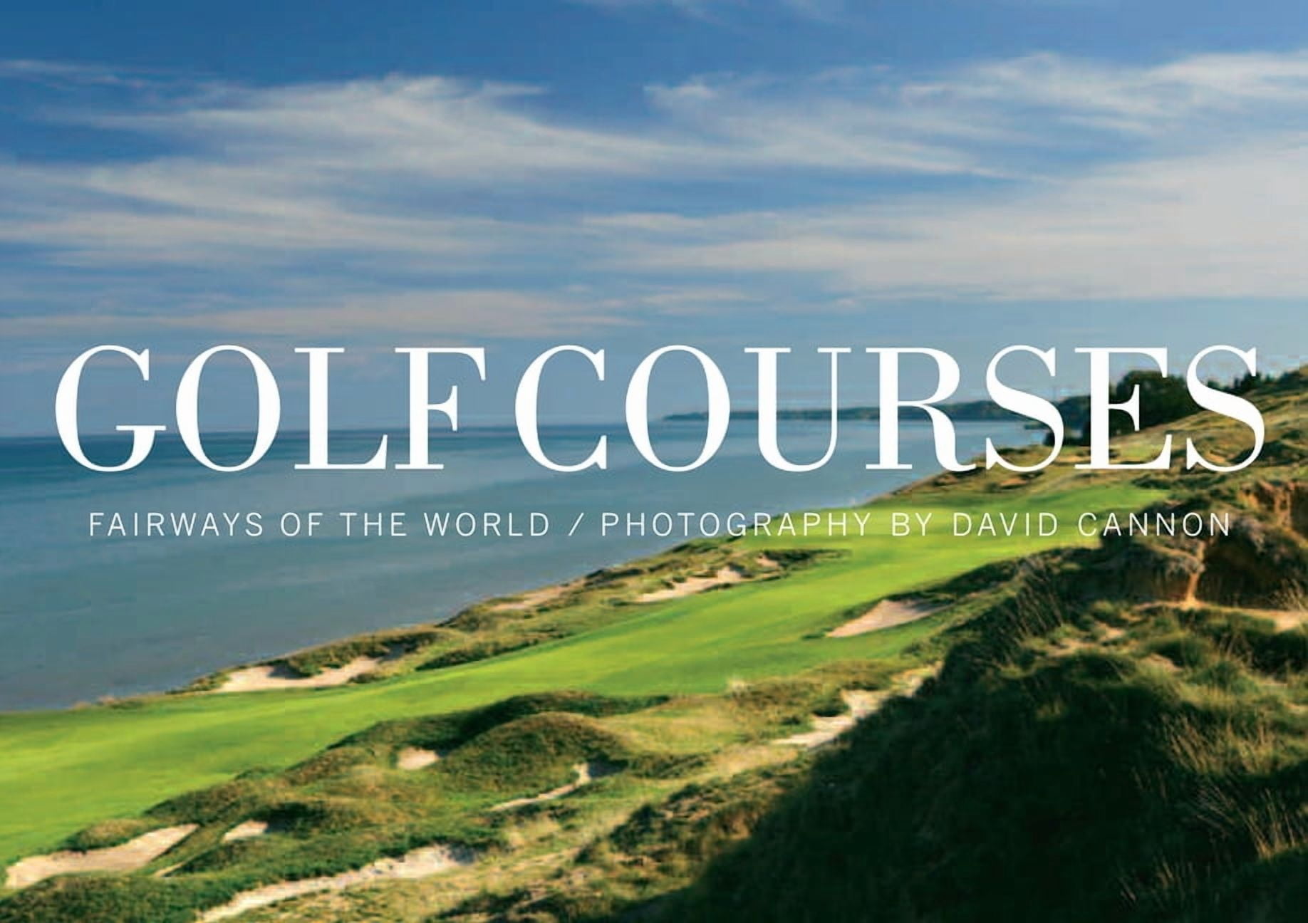 Illustrated Hardcover: Golf Courses - Fairways of the World by