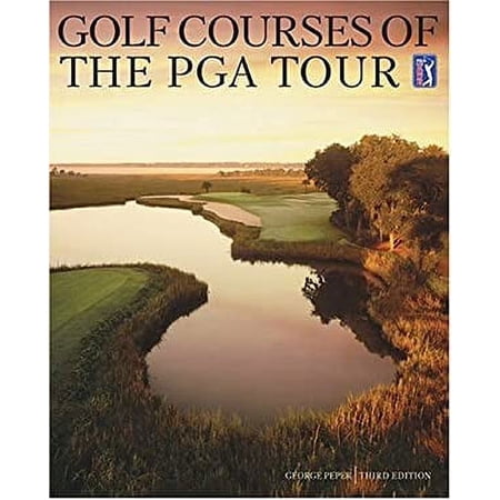 Pre-Owned Golf Courses of the PGA Tour (Hardcover) 0810949504 9780810949508