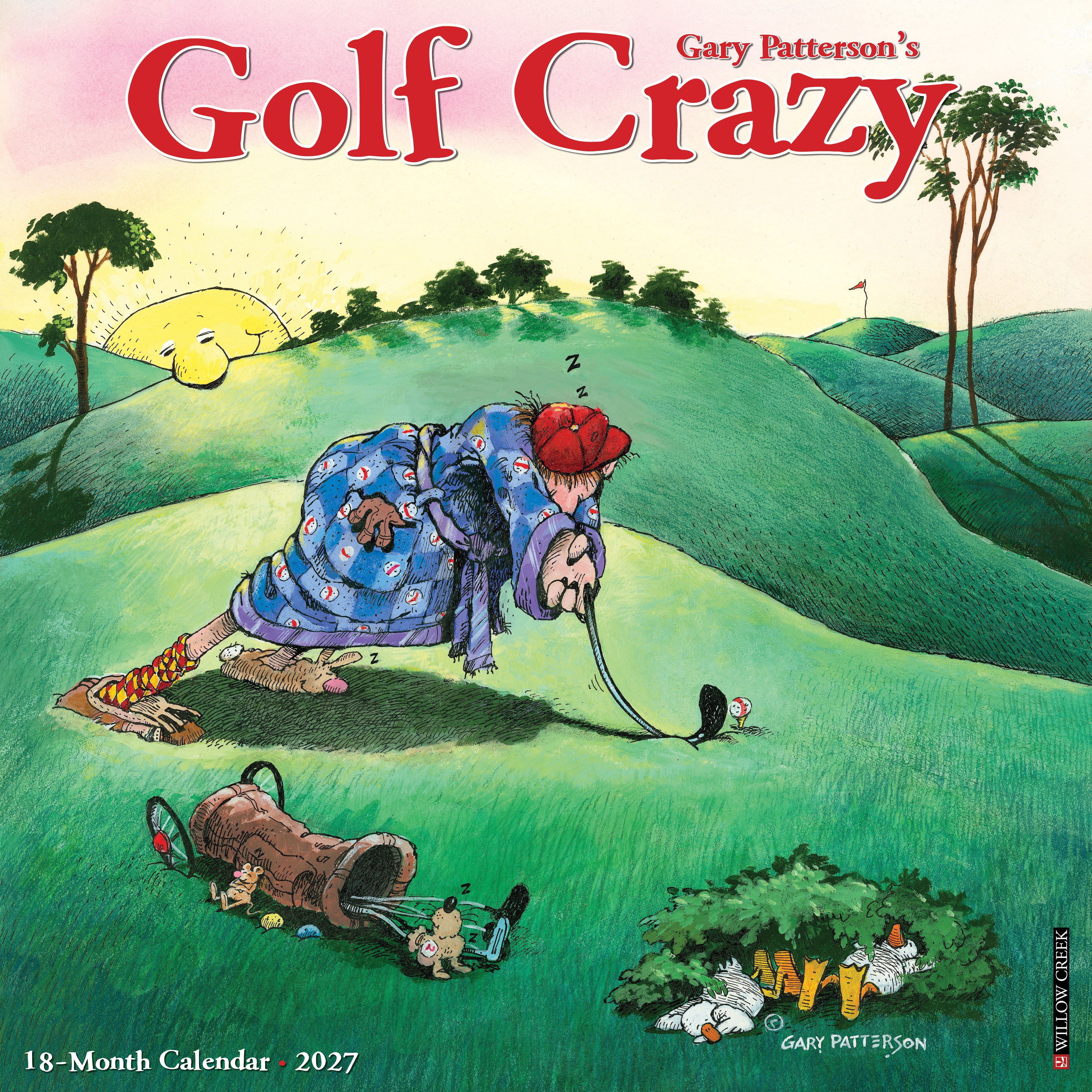Willow Creek Press, Golf Crazy by Gary Patterson 2027 Wall Calendar