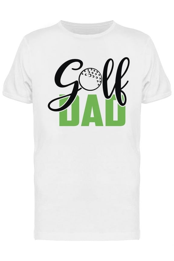 Golf Dad Quote T-Shirt Men -Image by Shutterstock, Male x-Large