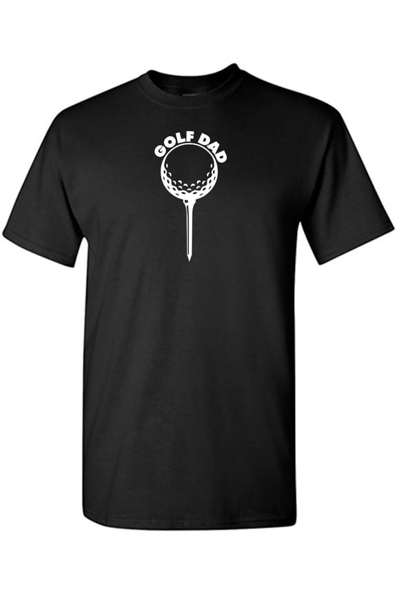 Golf Dad Sarcastic Humor Graphic Tees Gift For Mens Novelty Funny T Shirt