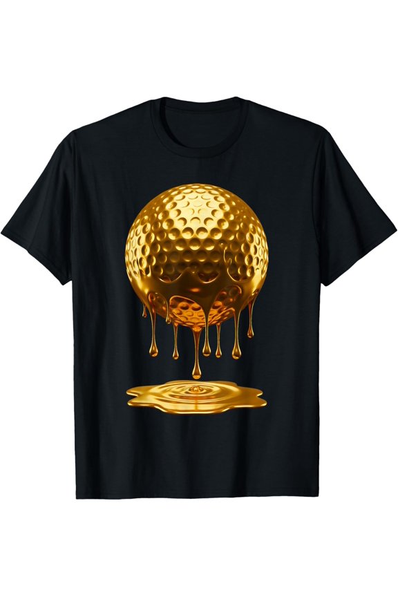 Golf Dripping Drip Gold Sport Player Coach Golfer Golfing T-Shirt