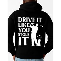 Golf Drive It hoodies & sweatshirt golf men regular fit black Casual Outdoor Jogging & Fitness Training Pullover, Regular Fit, Hooded Design, Comfortable Pullover casual relax elegant
