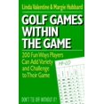 thumbnail image 1 of Pre-Owned Golf Games Within the Game : 200 Fun Ways Players Can Add Variety and Challenge to Their Game (Paperback) 9780399517624, 1 of 1
