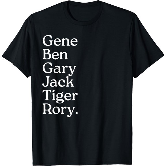 Golf Grand Slam Winners, Rory, Tiger, Ben, Gene, Jack, Gary T-Shirt