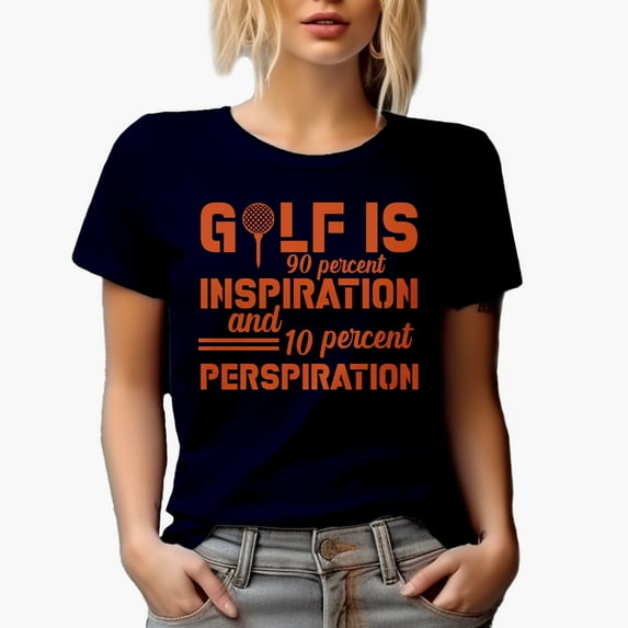 Golf Is 90 Percent Inspiration and 10 Percent Perspiration Quote, Golf Player, Golfing or Golfer Themed Merch Gift, Navy Blue T-Shirt, Medium