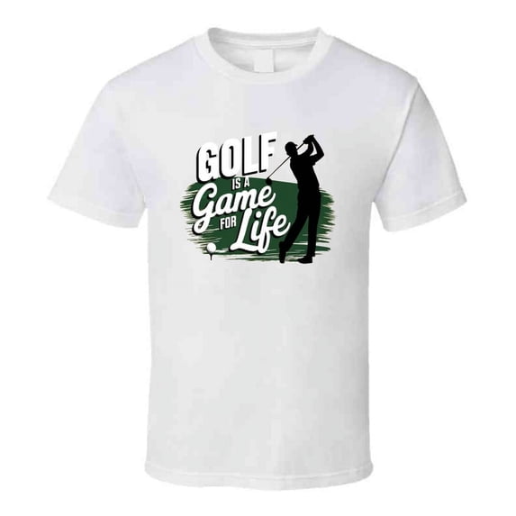 Golf Is A Game For Life T-shirt – Classic Tee For Passionate Golfers & Fans T Shirt