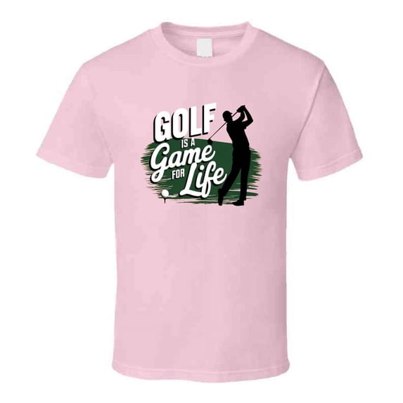 Golf Is A Game For Life T-shirt – Classic Tee For Passionate Golfers & Fans T Shirt