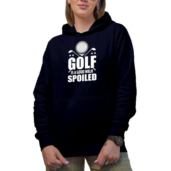 Golf Is Good Walk Spoiled, Golf Player, Golfing or Golfer Themed Merch Gift, Navy Blue Hooded Sweatshirt or Hoodie, 3XL