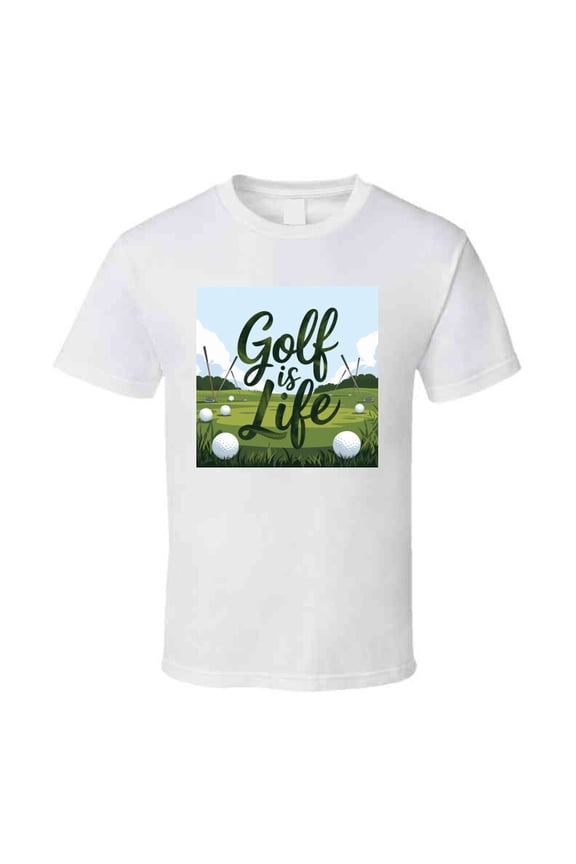 Golf Is Life T-shirt – Course-ready Tee For Golfers Who Live For The Game T Shirt