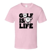 Golf Is Life T-shirt   Funny Balls Tee For Golfers With A Sense Of Humor T Shirt