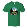 thumbnail image 1 of Golf Is Life! T-shirt – Funny Golf Tee For Players &amp; Enthusiasts T Shirt, 1 of 1