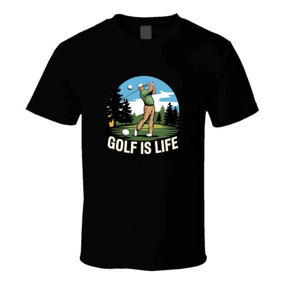 Golf Is Life! T-shirt – Funny Golf Tee For Players & Enthusiasts T Shirt